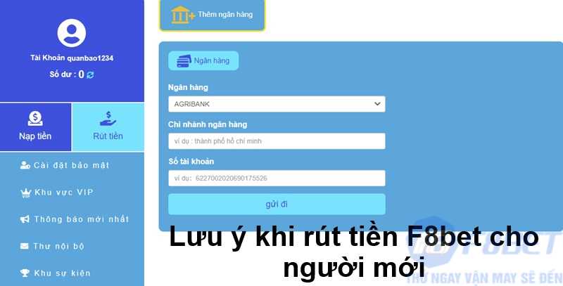 Lưu ý khi rút tiền F8bet cho người mới