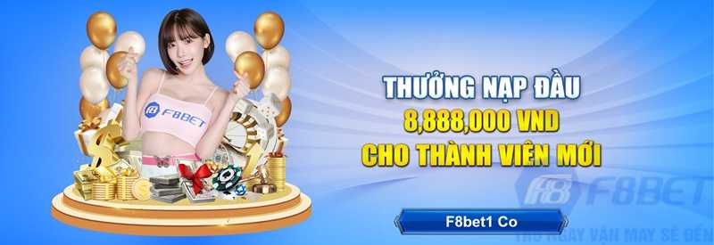 Thưởng nạp đầu trị giá 8,888,000 VNĐ